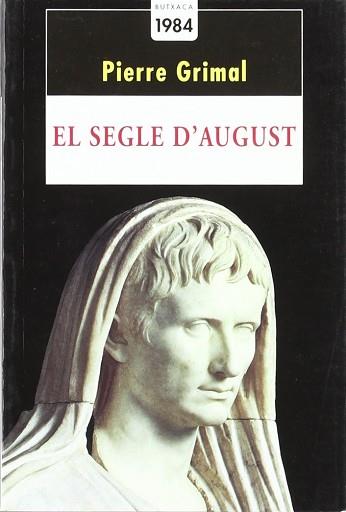 SEGLE D'AUGUST, EL (BUTXACA) | 9788486540630 | GRIMAL, PIERRE