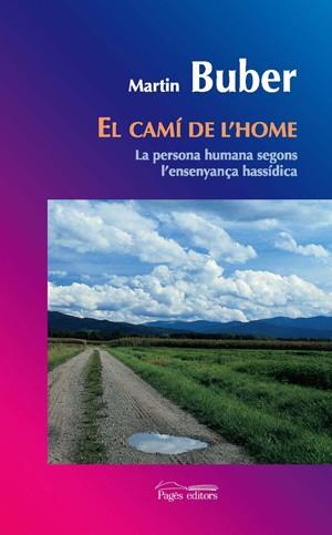 CAMI DEL L'HOME EL ( ... ENSENYANÇA HASSIDICA ) | 9788497795067 | BUBER, MARTIN