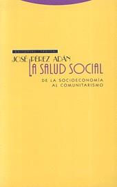 SALUD SOCIAL, LA | 9788481643220 | PEREZ ADAN, JOSE