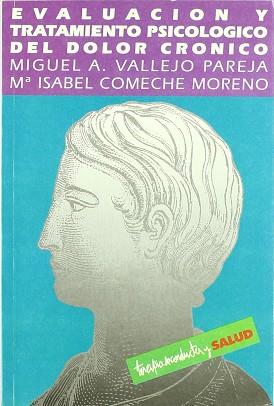 EVALUACION Y TRATAMIENTO PSICOLOGICO DE DOLOR CRON | 9788478421091 | VALLEJO PAREJA, MIGUEL ANGEL ; COMECHE M