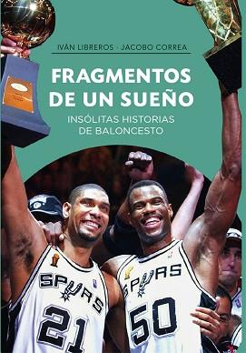 FRAGMENTOS DE UN SUEÑO | 9788415448433 | LIBREROS FERNÁNDEZ, IVÁN / CORREA PLASENCIA, JACOBO