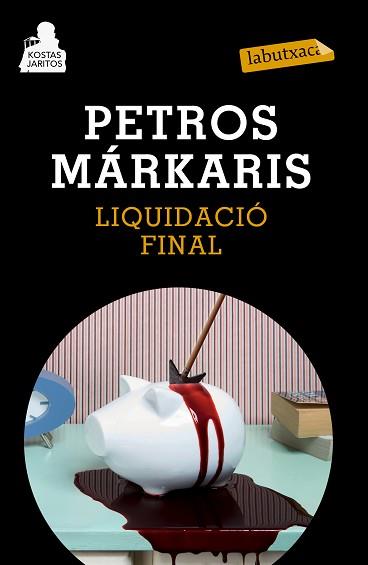 LIQUIDACIÓ FINAL | 9788483839454 | PETROS MARKARIS