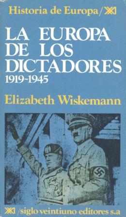 EUROPA DE LOS DICTADORES,LA | 9788432302992 | WISKEMANN, ELIZABETH