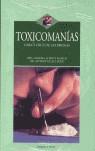 TOXICOMANIAS CARA Y CRUZ DE LAS DROGAS | 9788496106307 | LLEBOT MARCH, SANDRA/GUAL I SOLÉ, ANTONI