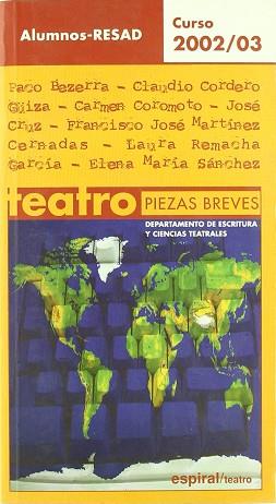 TEATRO PIEZAS BREVES 2002-2003 | 9788424509675 | CORDERO GUIZA, CLAUDIO (ED.)