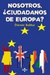 NOSOTROS CIUDADANOS DE EUROPA ? | 9788430939787 | BALIBAR, EETIENNE