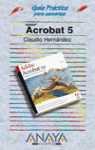 ADOBE ACROBAT 5 GUIA PRACTICA PARA USUARIOS | 9788441512634 | HERNANDEZ, CLAUDIO