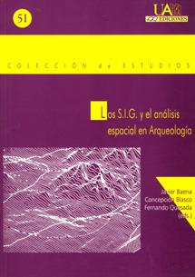 SIG Y EL ANALISIS ESPACIAL EN ARQUEOLOGIA, LOS | 9788474776300 | BAENA, JAVIER