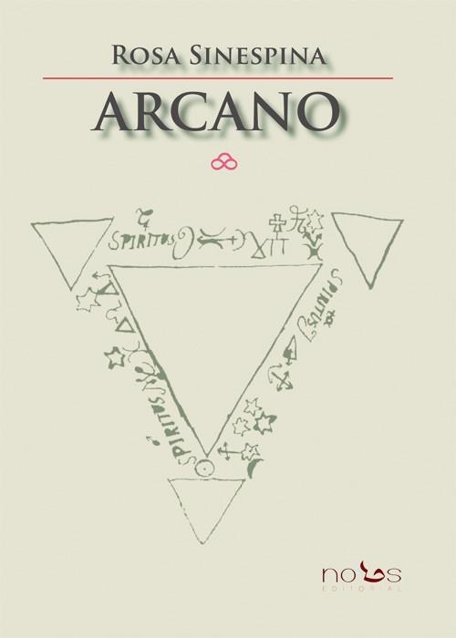 ARCANO | 9788494002342 | SINESPINA, ROSA