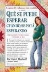 QUE SE PUEDE ESPERAR CUANDO SE ESTA ESPERANDO | 9788497990448 | MURKOFF, HEIDI / MAZEL, SHARON