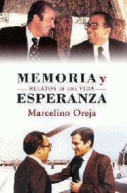 MEMORIA Y ESPERANZA | 9788499700410 | MARCELINO OREJA AGUIRRE