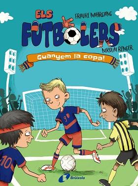 FUTBOLERS, 3. GUANYEM LA COPA! | 9788413492261 | NAHRGANG, FRAUKE