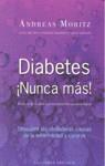 DIABETES NUNCA MAS | 9788497775441 | MORITZ, ANDREAS