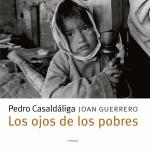 OJOS DE LOS POBRES LOS | 9788483077085 | CASALDALIGA, PEDRO / GUERRERO, JOAN