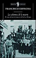 COLUMNA DE LA MUERTE LA  ( AVANCE FRANQUISTA ... ) | 9788484328971 | ESPINOSA, FRANCISCO