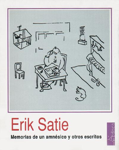 MEMORIAS DE UN AMNESICO Y OTROS ESCRITOS | 9788488020031 | SATIE, ERIK