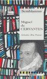 MIGUEL DE CERVANTES SEMBLANZAS | 9788495427007 | REY HAZAS, ANTONIO