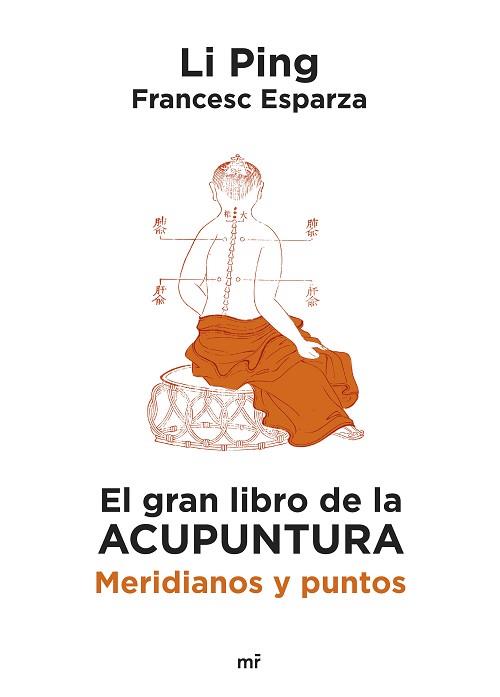 GRAN LIBRO DE LA ACUPUNTURA | 9788427053182 | PING, LI / ESPARZA, FRANCESC