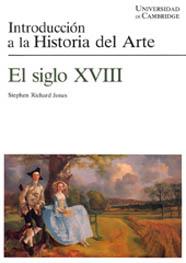 SIGLO XVIII, EL INTROD. A LA HIST. DEL ARTE | 9788425212390 | JONES, STEPHEN RICHARD