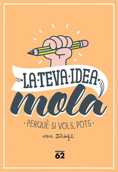 LA TEVA IDEA MOLA | 9788429773354 | MR. WONDERFUL