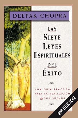 SIETE LEYES ESPIRITUALES DEL EXITO, LAS | 9788441400153 | CHOPRA, DEEPAK