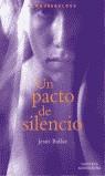 UN PACTO DE SILENCIO | 9788484411437 | BALLAZ, JESUS