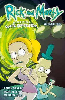 RICK Y MORTY 3. ESPECIAL OJETE SUPERSTAR | 9788467928761 | GRALEY, SARAH / LOUIS, MILDRED