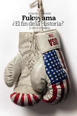 ¿EL FIN DE LA HISTORIA? Y OTROS ENSAYOS | 9788420691480 | FUKUYAMA, FRANCIS