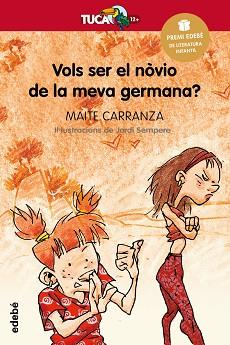 VOLS SER EL NOVIO DE LA MEVA GERMANA | 9788423681839 | CARRANZA, MAITE