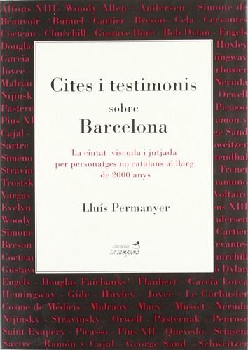 CITES I TESTIMONIS SOBRE BARCELONA | 9788486491703 | PERMANYER LLADOS, LLUIS