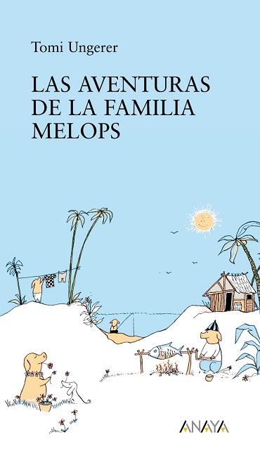 AVENTURAS DE LA FAMILIA MELOPS LAS | 9788466777681 | UNGERER, TOMI