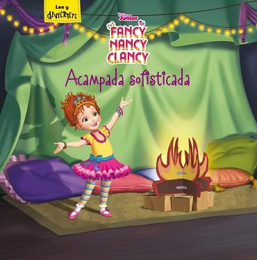 FANCY NANCY CLANCY. ACAMPADA SOFISTICADA | 9788499519098 | DISNEY