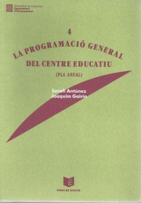 PROGRAMACIO GENERAL DEL CENTRE EDUCATIU : (PLA AN | 9788439315346 | ANTUNEZ, SERAFIN ; GAIRIN SALLAN, JOAQUI