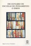 DICCIONARIO DE ESCUELAS DE PENSAMIENTOS O ISMOS | 9788488676276 | ARROYO FERNANDEZ, MIGUEL