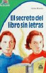 SECRETO DEL LIBRO SIN LETRAS, EL | 9788447801428 | PUERTO, CARLOS