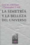 SIMETRIA Y LA BELLEZA DEL UNIVERSO LA | 9788483103517 | LEDERMAN, LEON M. / HILL, CHRISTOPHER T.