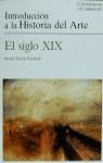 SIGLO XIX, EL INTROD. A LA HIST. DEL ARTE | 9788425212406 | REYNOLDS, DONALD MARTIN