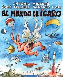 MUNDO DE ICARO EL | 9788498921540 | MINGOTE, ANTONIO / SANCHEZ, JOSE MANUEL