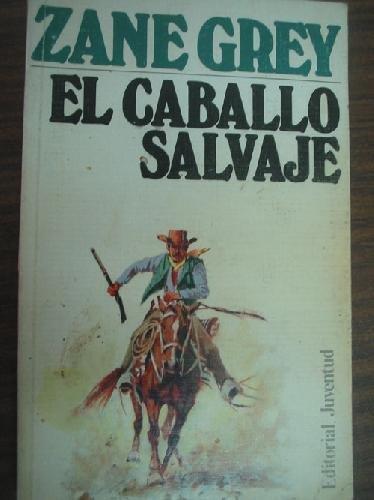 CABALLO SALVAJE, EL | 9788426106353 | GREY, ZANE