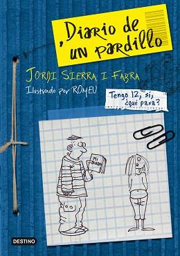 DIARIO DE UN PARDILLO | 9788408091462 | SIERRA FABRA, JORDI / ROMEU ( ILUSTRADOR )