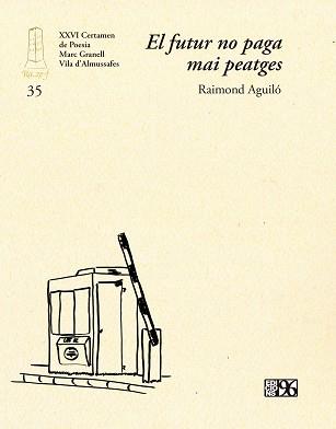 FUTUR NO PAGA MAI PEATGES EL | 9788417213824 | AGUILÓ I BARTOLOMÉ, RAIMOND