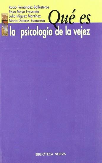 QUE ES LA PSICOLOGIA DE LA VEJEZ | 9788470306938 | FERNANDEZ BALLESTEROS, ROCIO