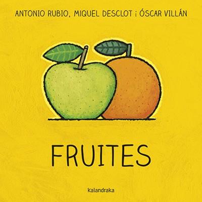 FRUITES | 9788416804764 | RUBIO, ANTONIO / DESCLOT, MIQUEL