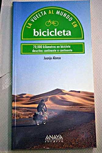 VUELTA AL MUNDO EN BICICLETA, LA | 9788481650051 | ALONSO, JUAN JOSE