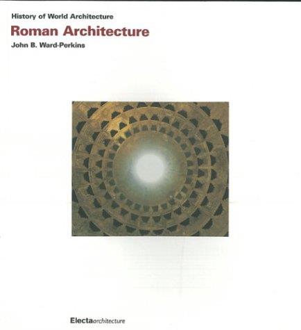 ROMAN ARCHITECTURE | 9781904313199 | WARD PERKINS, JOHN B