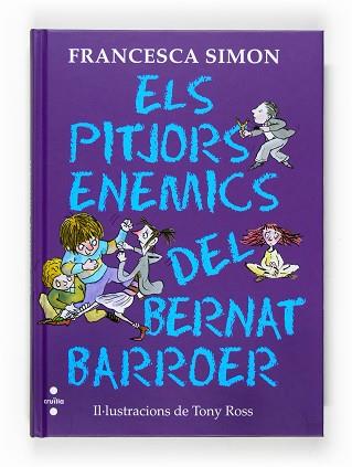 BERNAT BARROER: ELS PITJORS ENEMICS DEL BERNAT BARROER | 9788466120210 | SIMON, FRANCESCA / ROSS, TONY