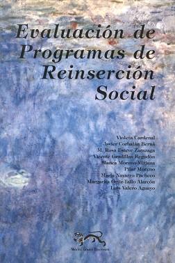 EVALUACION DE PROGRAMAS DE REINSERCION SOCIAL | 9788488326089 | CARDENAL, VIOLETA ; CORBALAN BERNA, JAVI