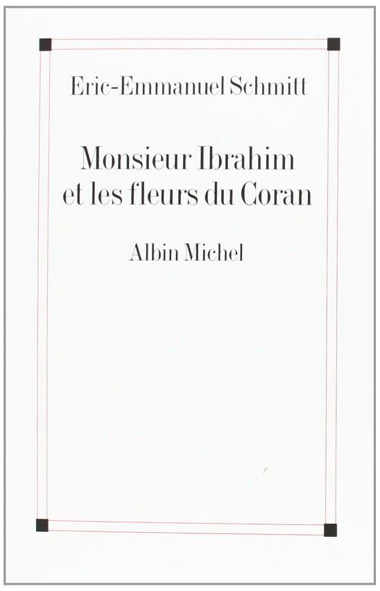 MONSIEUR IBRAHIM ET LES FLEURS DU CORAN | 9782226126269 | SCHMITT, ERIC-EMMANUEL