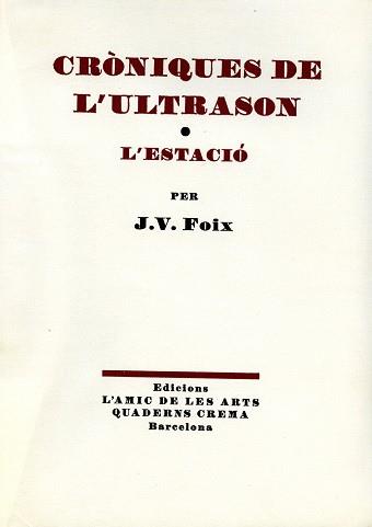 CRONIQUES DE L`ULTRASON - L`ESTACIO | 9788485704767 | FOIX, J.V.