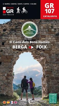 GR 107 CATALUNYA. EL CAMÍ DELS BONS HOMES | 9788490347072